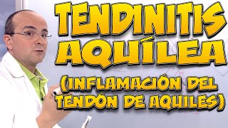 TENDINITIS AQUÍLEA (Inflamación del Tendón de Aquiles) - Todo lo que necesita saber