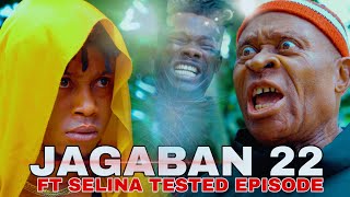 JAGABAN Ft SELINA TESTED Episode 22 (THE RETURN)