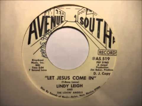 Lindy Leigh & The Lovin Angels - Let Jesus Come In (Avenue South 519)