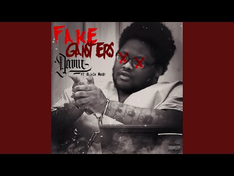 Fake Gansters (feat. Black Mikey)