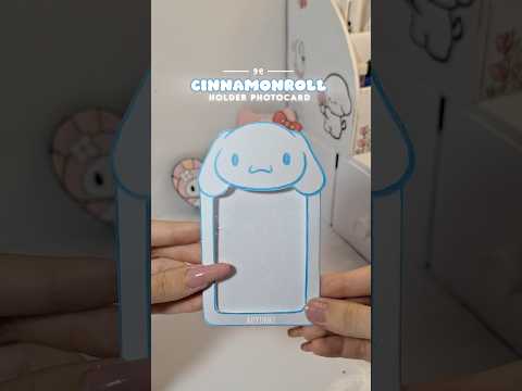 tutorial suporte para photocard do cinnamoroll #faça você mesmo #arte #estética #feitoà mão #sanr...