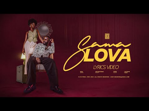 Iss 814 | SAMA LOVA  [Lyrics Video]