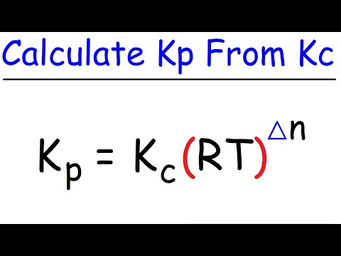 How To Calculate Kp From Kc - Chemical Equilibrium