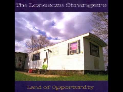 The Lonesome Strangers - Fine Way To Treat Me
