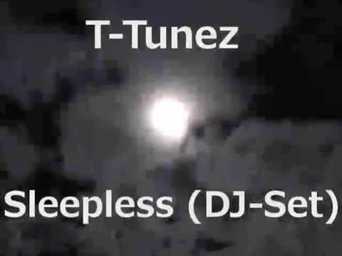 T-Tunez - Sleepless (DJ Mix)