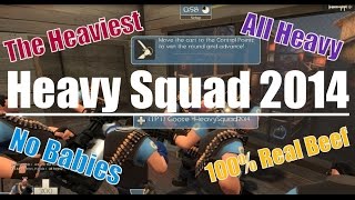#HeavySquad2014 (Team Fortress 2)