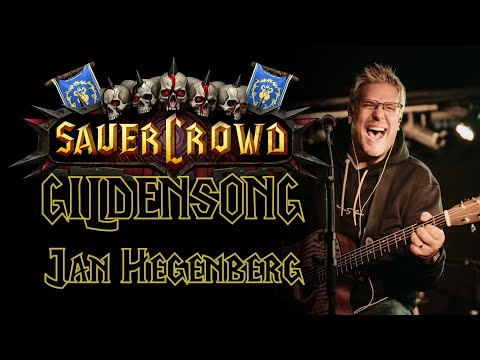 SAUERCROWD GILDENSONG (Ehre der Allianz) - Jan Hegenberg