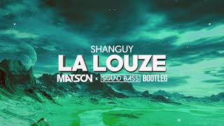 ⚠ NEW DEMO ⚠ NEW DEMO ⚠ NEW DEMO ⚠ SHANGUY   La Louze  MATSON &amp; Sound Bass