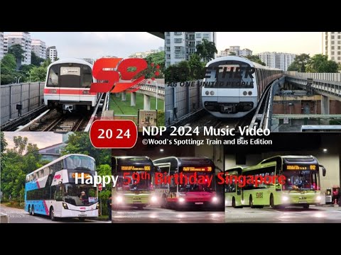 NDP 2024 Music Video | 《Bus and Train Edition | ●Wood's Spottingz●