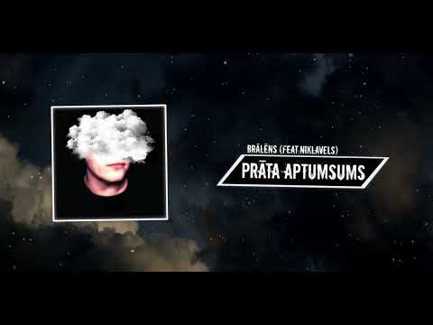 BRĀLĒNS - Prāta Aptumsums (feat.Niklavels)