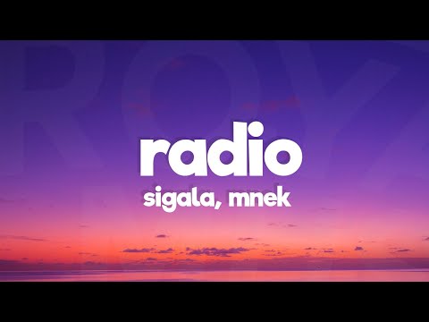 Sigala - Radio (Lyrics) ft. MNEK