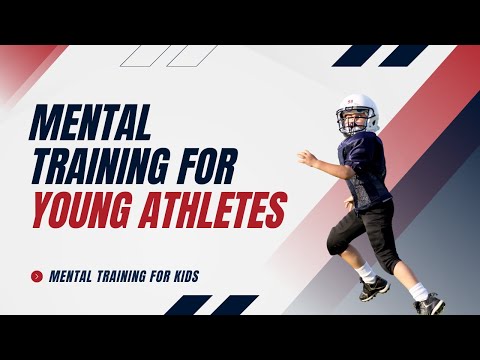 Mental Training for Young Athletes thumbnail