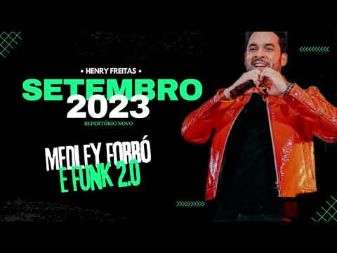 Medley Forró e Funk 2.0 - Henry Freitas