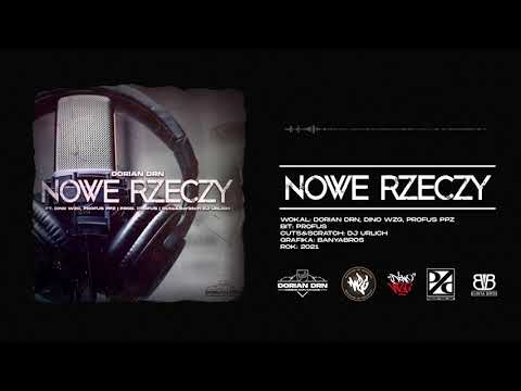 Dorian DRN - Nowe Rzeczy feat. Dino WZG, Profus & DJ Urlich (prod. Profus)