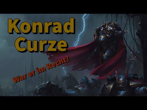 Was it justified?: Konrad Curze