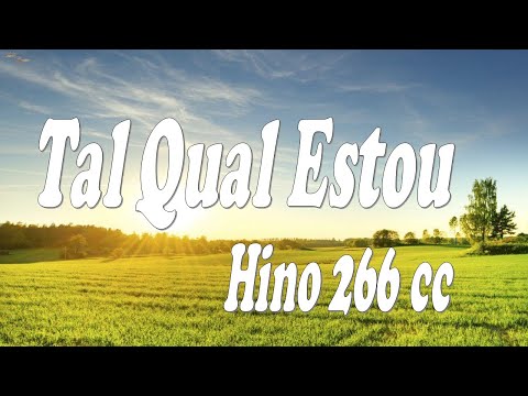 Cantor Cristão 266 - Tal Qual Estou