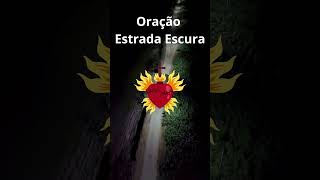 🙏 Oração Para Quem Perdeu a Esperança - Oração Estrada Escura -Orações Marcantes - Shorts