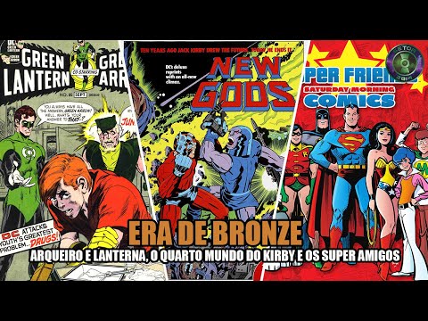 [Parte 1 de 3] - Os Bastidores da História da DC Comics: Era de Bronze