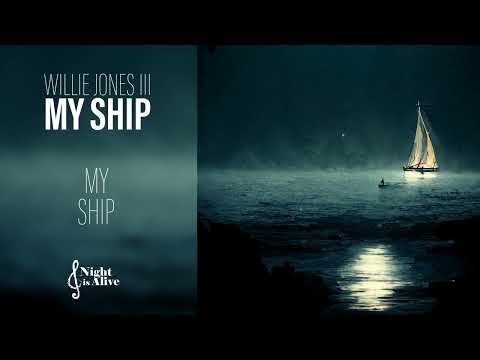 03   Willie Jones III   My Ship #NightIsAlive online metal music video by WILLIE JONES III