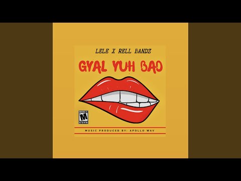 Gyal Yuh Bad