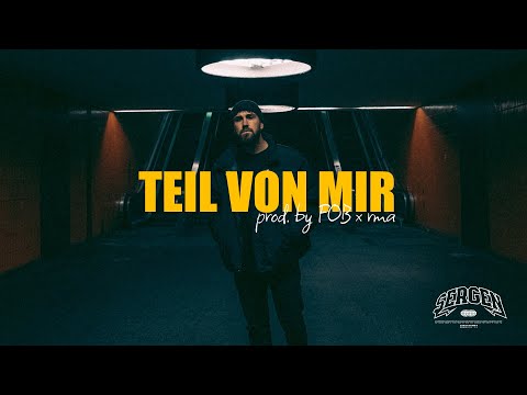 Sergen - Teil von mir (prod. by FOB & RMA)