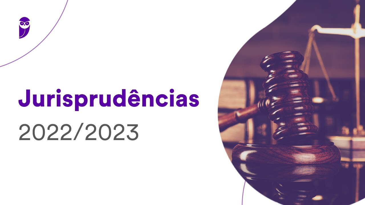 Jurisprudências 2022/2023: Direito Administrativo - Prof. Herbert Almeida