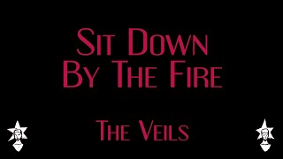 The Veils - Sit Down By The Fire - Karaoke