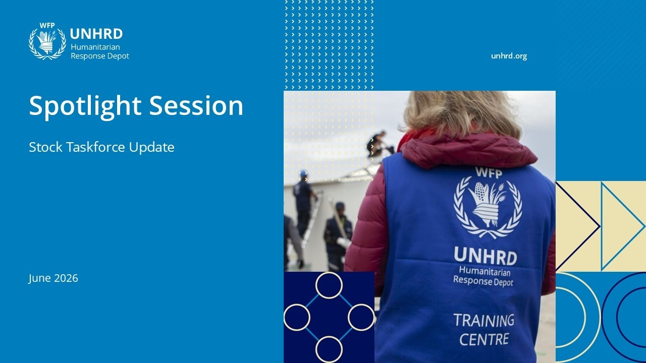 WFP UNHRD Spotlight Session: Stock Taskforce latest news