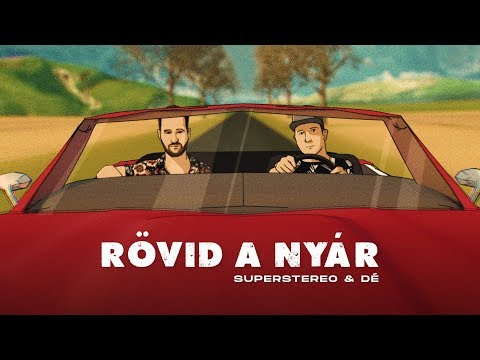 SuperStereo & Dé - Rövid a nyár (Official Lyric Video)