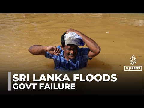 Sri Lanka floods: Residents ask why the government wasn't better prepared