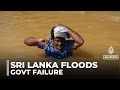 Sri Lanka Floods Residents Ask Why The Government Wasn T Better Prepared