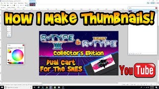How I Make YouTube Thumbnails Using Paint.Net