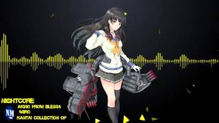 Nightcore - AKINO from bless4 Full (Kantai Collection OP) [Miiro]