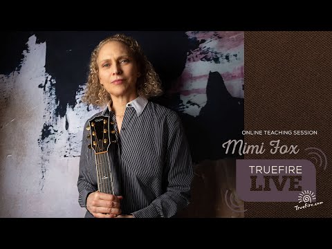 Mimi Fox Live: Online Teaching Session || TrueFire