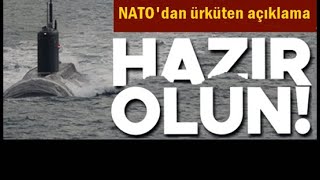 NATO’DAN ÜRKÜTEN AÇIKLAMA!