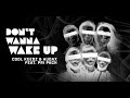 Cool Keedz Audax Music Feat Pri Pach Don T Wanna Wake Up Official Video