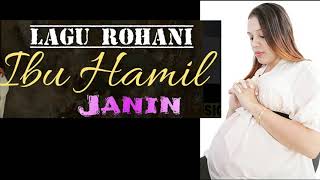 Download lagu LAGU ROHANI UNTUK IBU HAMIL DAN JANIN/BAYI DALAM KANDUNGAN AGAR TUMBUH CERDAS DAN TAKUT AKAN TUHAN mp3