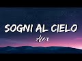 Alex - Sogni al cielo (Testo e Audio) #amici2021