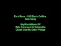 Rick Ross - 100 Black Coffins (Lyrics) (Prod. By ...
