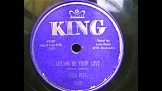 Lula Reed - Let Me Be Your Love 78 rpm!
