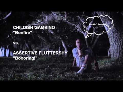 "Bonfires are Boooring!" - Childish Gambino x Assertive Fluttershy Mashup