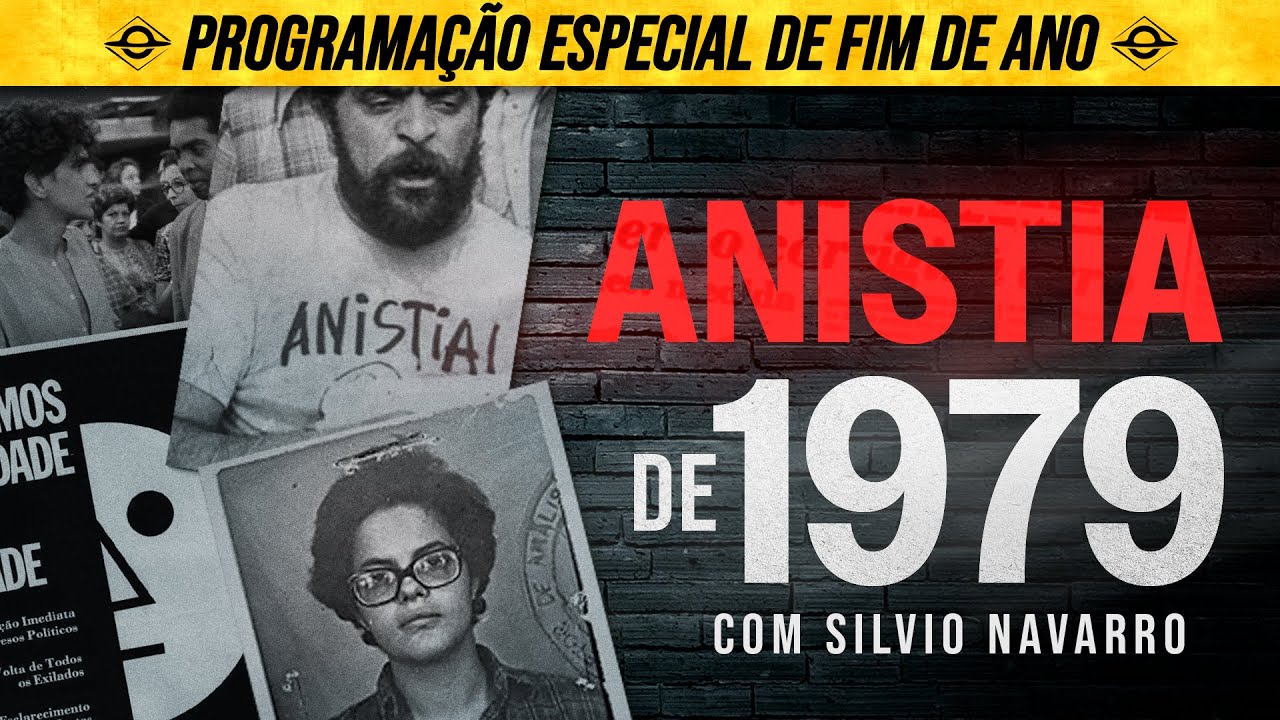 A ANISTIA DE 1979 | com Silvio Navarro