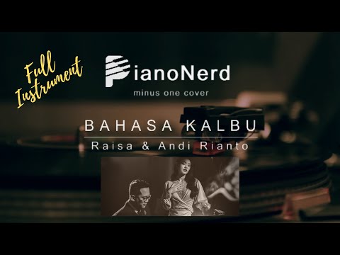 Bahasa Kalbu - Raisa & Andi Rianto (Instrumental Cover / Karaoke)