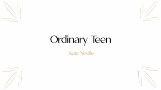 Kate Neville- Ordinary Teen (Lyric Video)