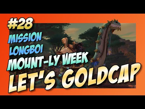 Let's Goldcap | Mission Longboi [EP028] Double Longboi week 4 [WoW-BFA Patch 8.2.5]