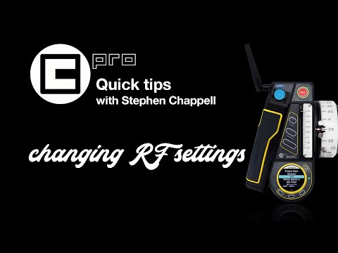 cPRO quick tips by Stephen Chappell - chaning the RF settings