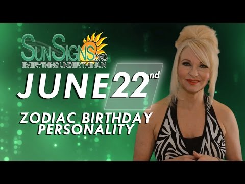 June 22nd Zodiac Horoscope Birthday Personality - Cancer - Part 2
