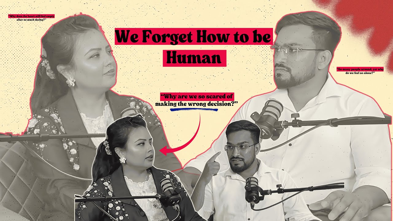 We FORGET How to Be Human