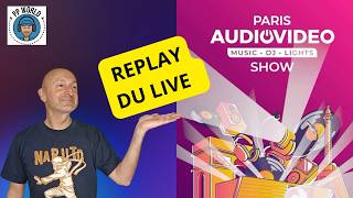 LIVE  immersif depuis le salon Paris audio-vidéo show 2026