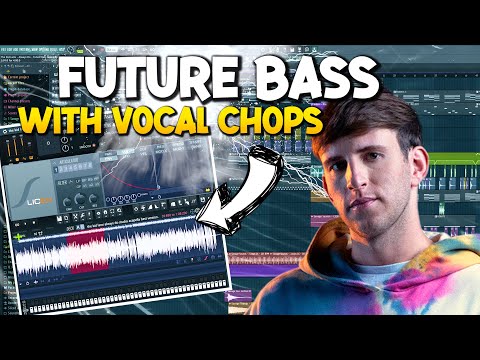 How To Make Future Bass With Vocal Chops! | Fl Studio 20 Tutorial